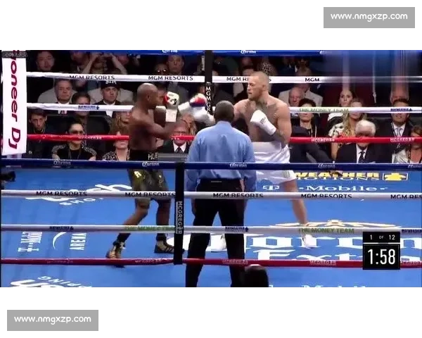 世纪之战再回望梅威瑟对决康纳背后的拳击与商业风暴时代传奇启示